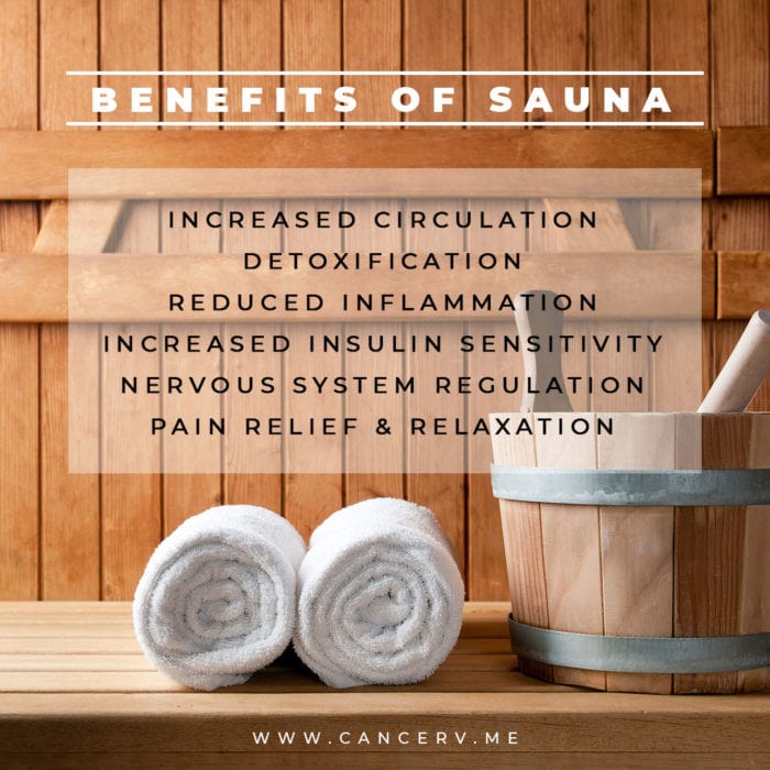 Benefits of Sauna for Cancer include reducing inflammation and increasing circulation.