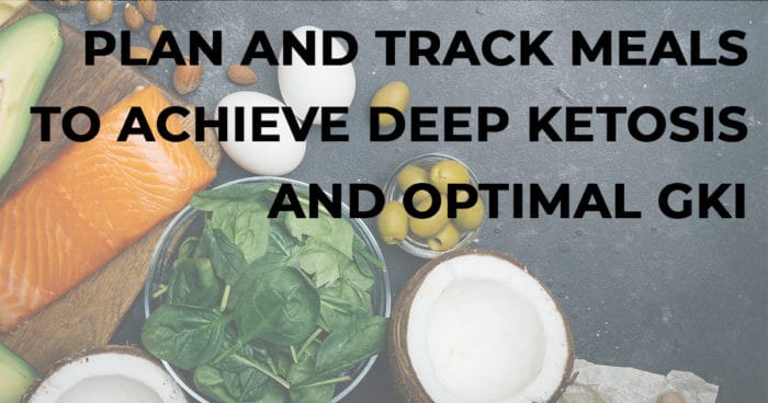 Plan and track meals to achieve deep ketosis and optimal GKI for therapeutic keto for cancer